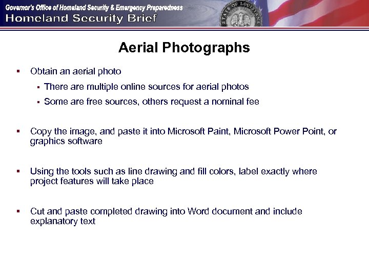 Aerial Photographs § Obtain an aerial photo § There are multiple online sources for