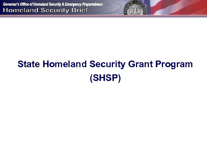 State Homeland Security Grant Program (SHSP) 
