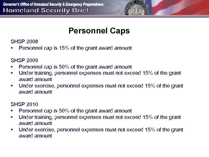Personnel Caps SHSP 2008 § Personnel cap is 15% of the grant award amount