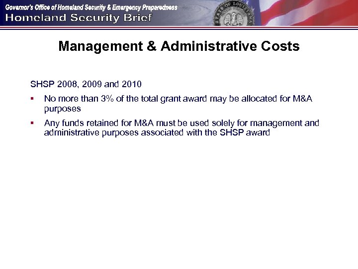 Management & Administrative Costs SHSP 2008, 2009 and 2010 § No more than 3%