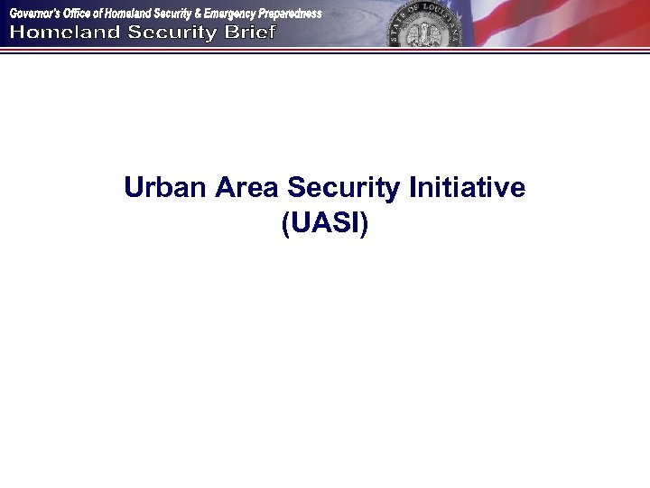 Urban Area Security Initiative (UASI) 
