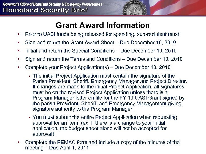 Grant Award Information § Prior to UASI funds being released for spending, sub-recipient must: