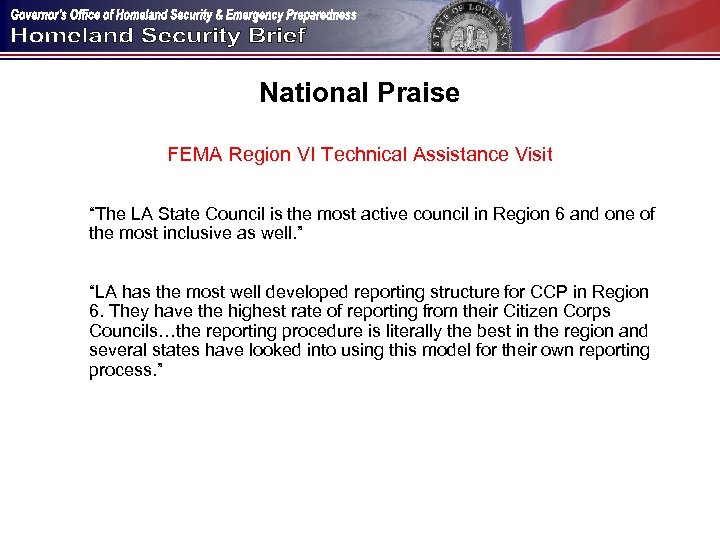 National Praise FEMA Region VI Technical Assistance Visit “The LA State Council is the