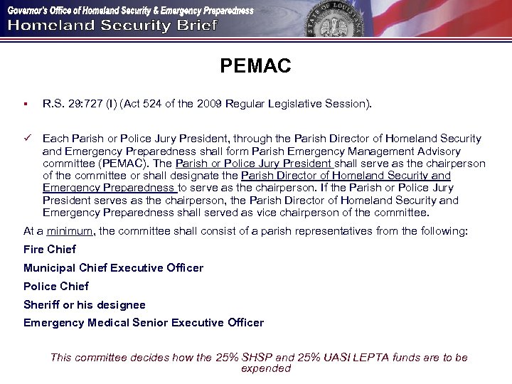 PEMAC § R. S. 29: 727 (I) (Act 524 of the 2009 Regular Legislative