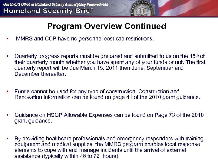 Program Overview Continued § MMRS and CCP have no personnel cost cap restrictions. §