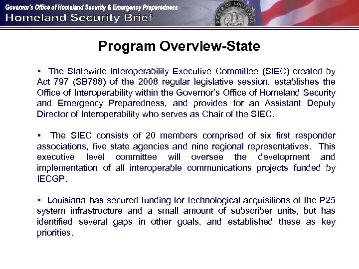 Program Overview-State § The Statewide Interoperability Executive Committee (SIEC) created by Act 797 (SB