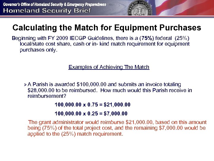 Calculating the Match for Equipment Purchases Beginning with FY 2009 IECGP Guidelines, there is