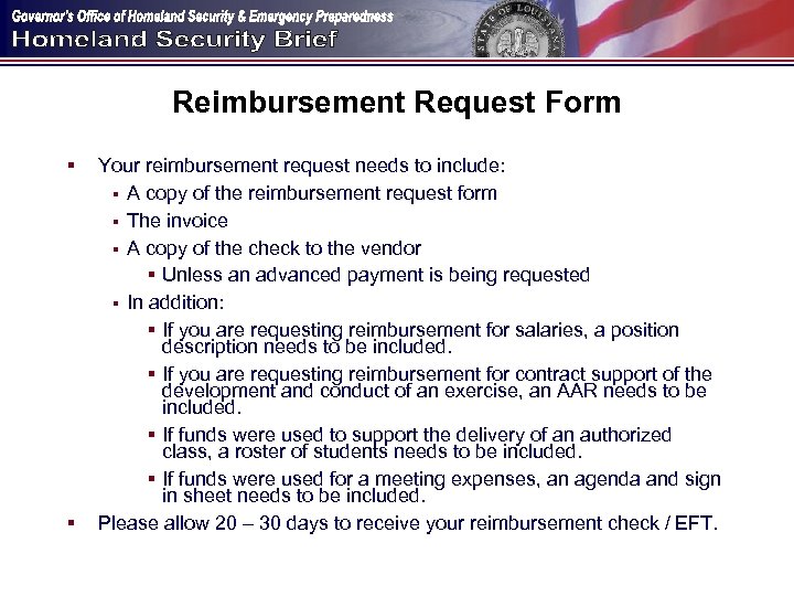 Reimbursement Request Form § § Your reimbursement request needs to include: § A copy