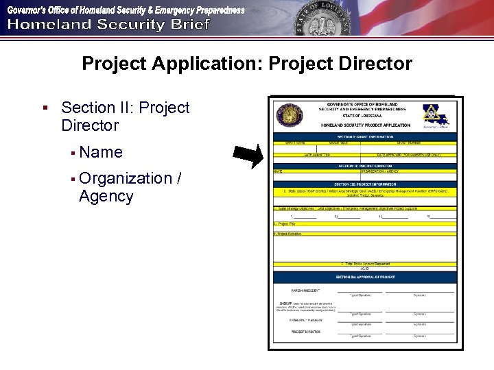 Project Application: Project Director § Section II: Project Director § Name § Organization /