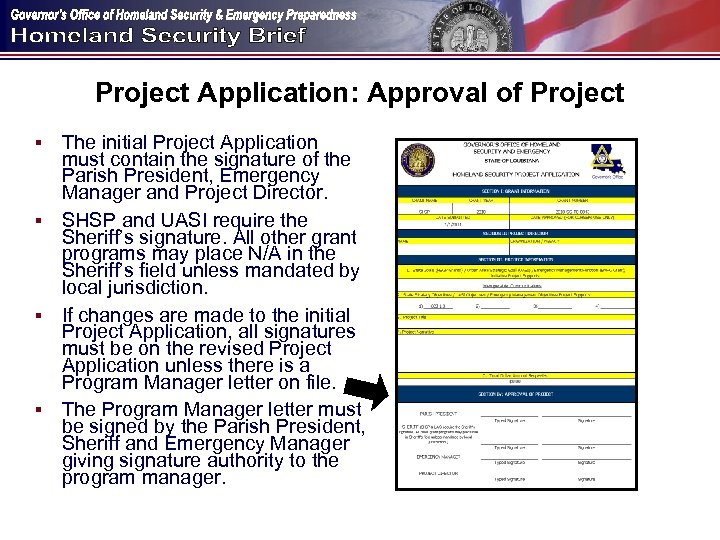 Project Application: Approval of Project The initial Project Application must contain the signature of