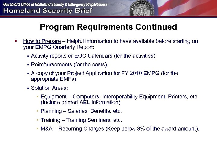 Program Requirements Continued § How to Prepare – Helpful information to have available before