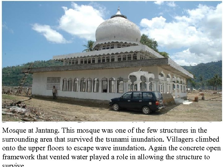 Mosque at Jantang. This mosque was one of the few structures in the surrounding