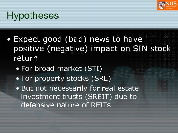 Hypotheses • Expect good (bad) news to have positive (negative) impact on SIN stock