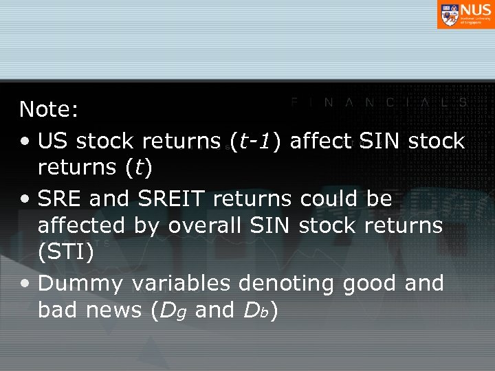 Note: • US stock returns (t-1) affect SIN stock returns (t) • SRE and