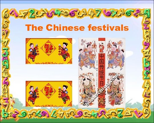 The Chinese festivals 