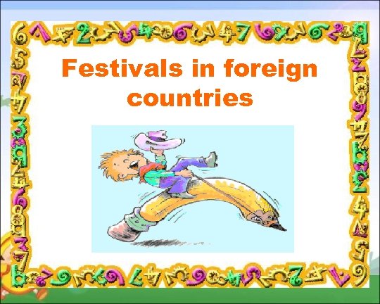 Festivals in foreign countries 