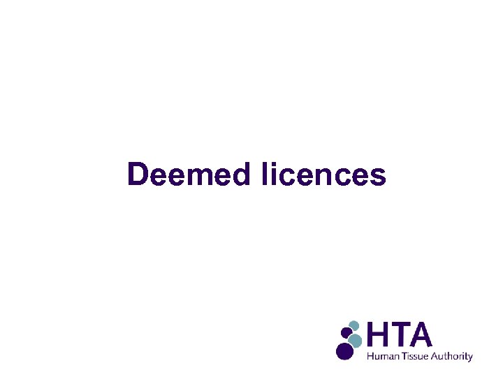 Deemed licences 