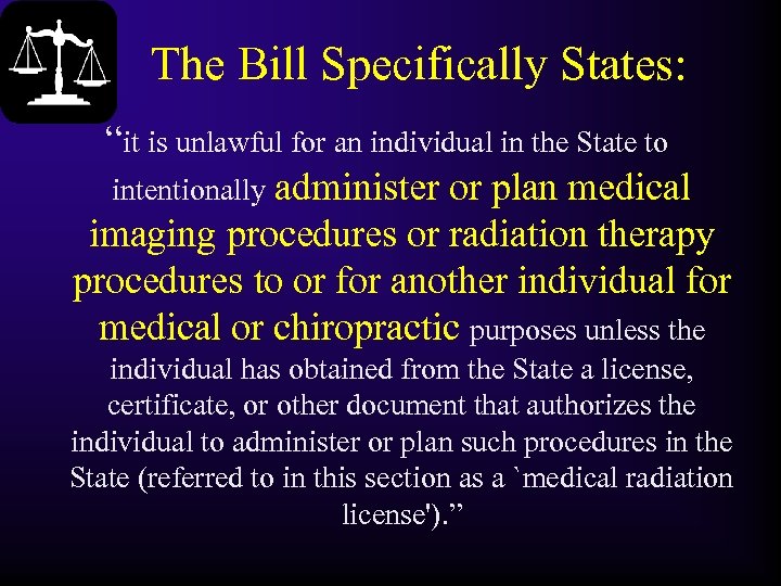 The Bill Specifically States: “it is unlawful for an individual in the State to