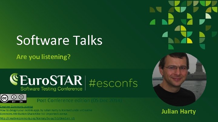 Software Talks Are you listening? Post Conference edition (05 Dec 2014) Creative Commons License