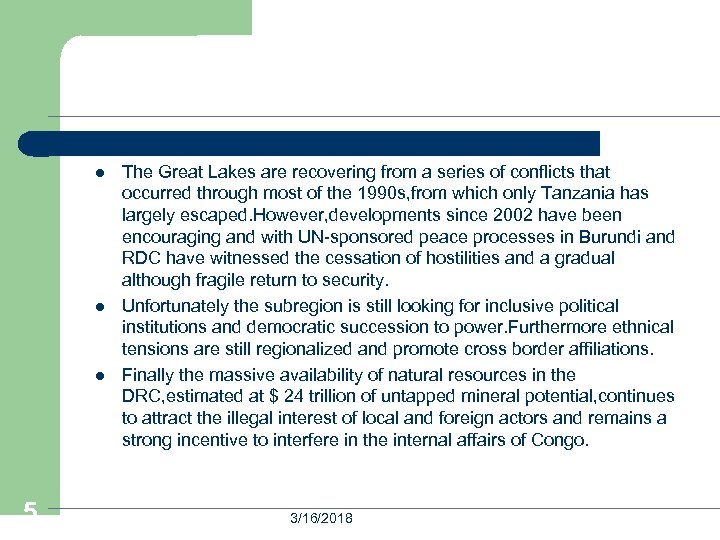 l l l 5 The Great Lakes are recovering from a series of conflicts