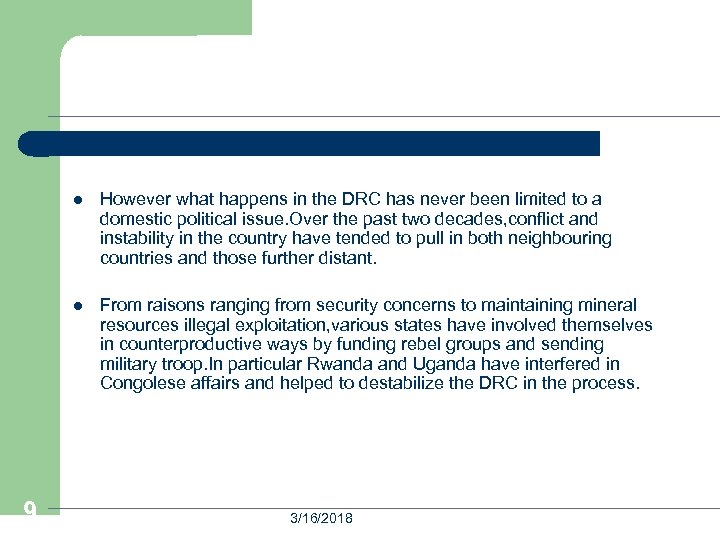 l l 9 However what happens in the DRC has never been limited to