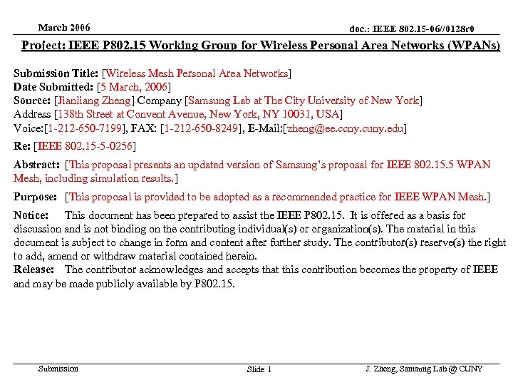 March 2006 doc. : IEEE 802. 15 -06//0128 r 0 Project: IEEE P 802.