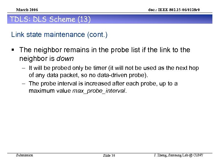 March 2006 doc. : IEEE 802. 15 -06/0128 r 0 TDLS: DLS Scheme (13)