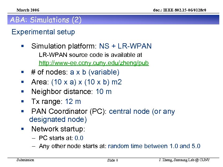 March 2006 doc. : IEEE 802. 15 -06/0128 r 0 ABA: Simulations (2) Experimental