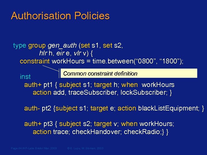 Authorisation Policies type group gen_auth (set s 1, set s 2, hlr h, eir