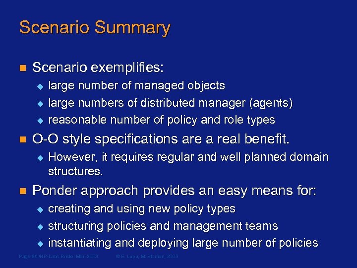 Scenario Summary n Scenario exemplifies: u u u n O-O style specifications are a