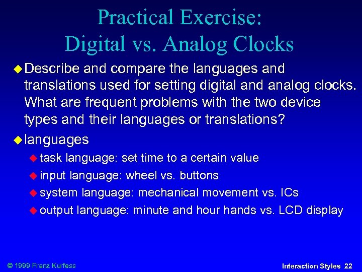 Practical Exercise: Digital vs. Analog Clocks Describe and compare the languages and translations used