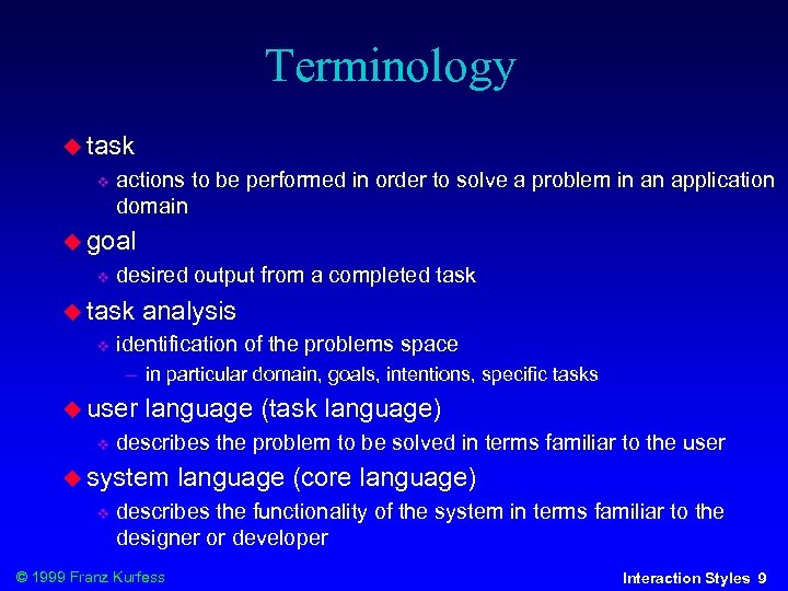 Terminology task actions to be performed in order to solve a problem in an