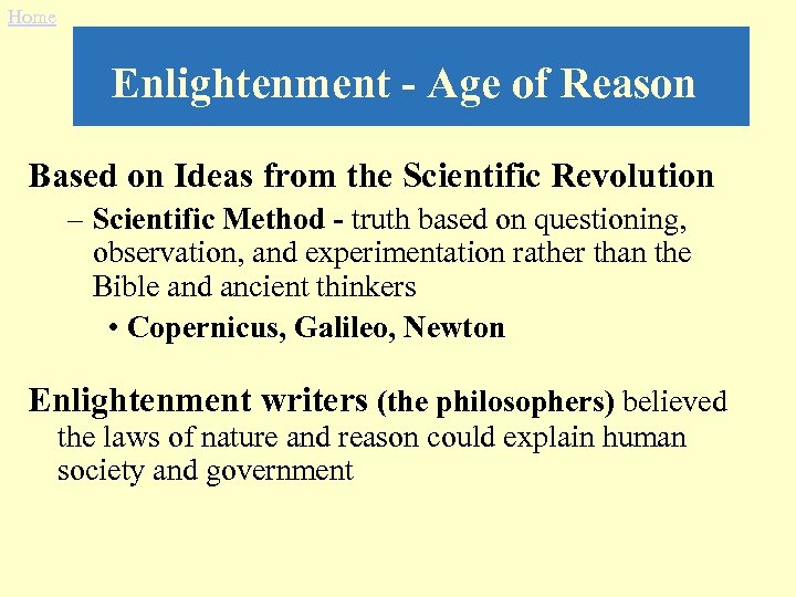 Home Enlightenment - Age of Reason Based on Ideas from the Scientific Revolution –