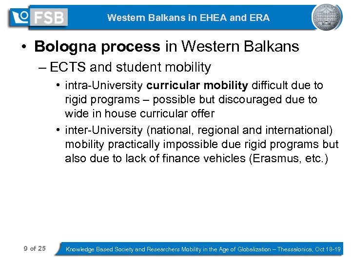 Western Balkans in EHEA and ERA • Bologna process in Western Balkans – ECTS