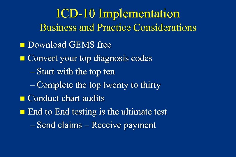 ICD-10 Implementation Business and Practice Considerations Download GEMS free n Convert your top diagnosis