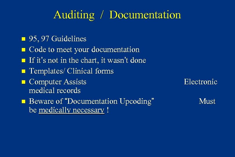 Auditing / Documentation n n n 95, 97 Guidelines Code to meet your documentation