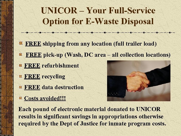 UNICOR – Your Full-Service Option for E-Waste Disposal FREE shipping from any location (full