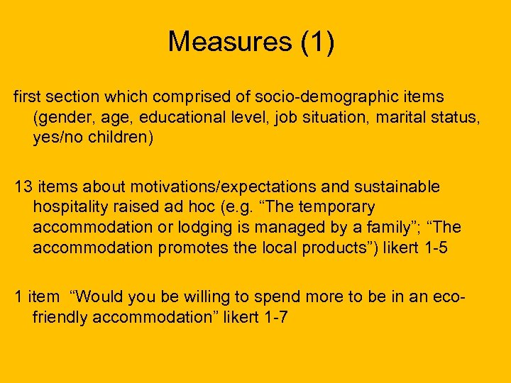 Measures (1) first section which comprised of socio-demographic items (gender, age, educational level, job