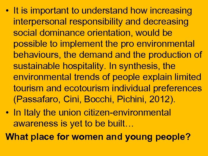  • It is important to understand how increasing interpersonal responsibility and decreasing social