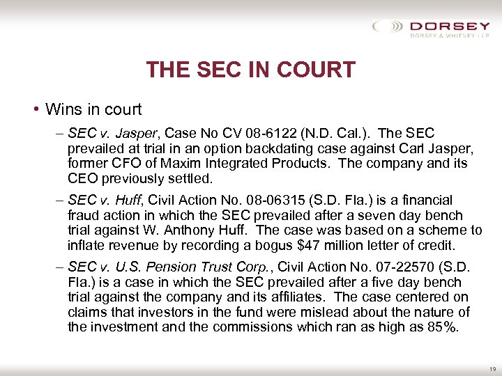 THE SEC IN COURT • Wins in court – SEC v. Jasper, Case No