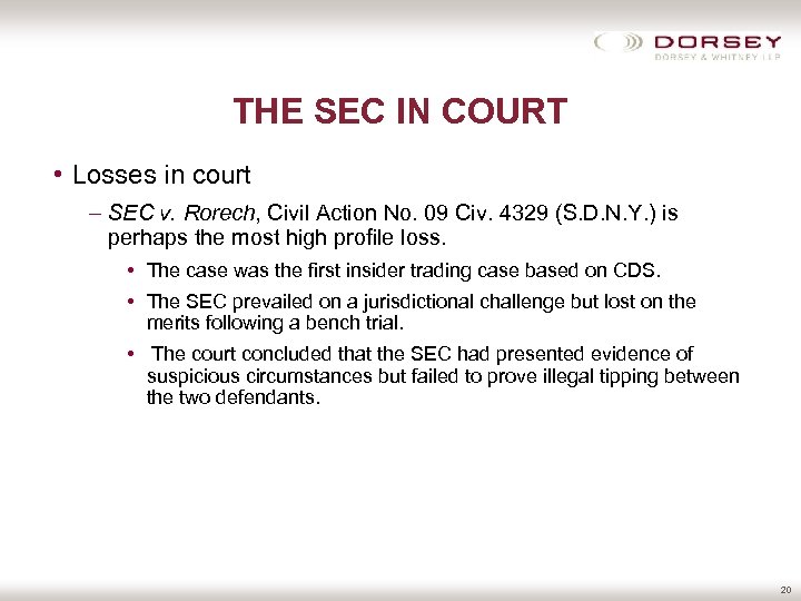 THE SEC IN COURT • Losses in court – SEC v. Rorech, Civil Action