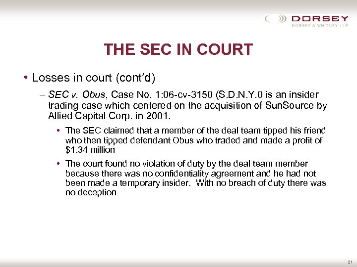 THE SEC IN COURT • Losses in court (cont’d) – SEC v. Obus, Case