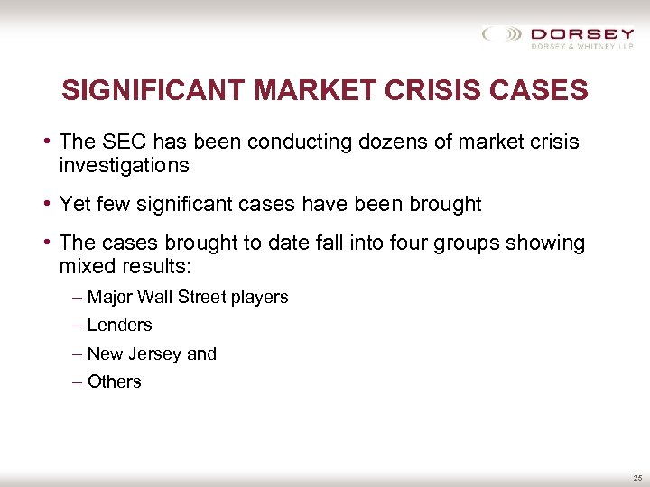 SIGNIFICANT MARKET CRISIS CASES • The SEC has been conducting dozens of market crisis