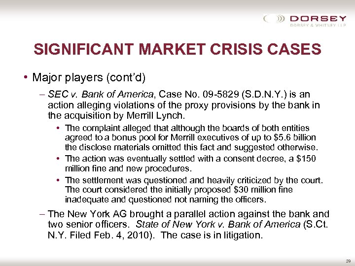 SIGNIFICANT MARKET CRISIS CASES • Major players (cont’d) – SEC v. Bank of America,