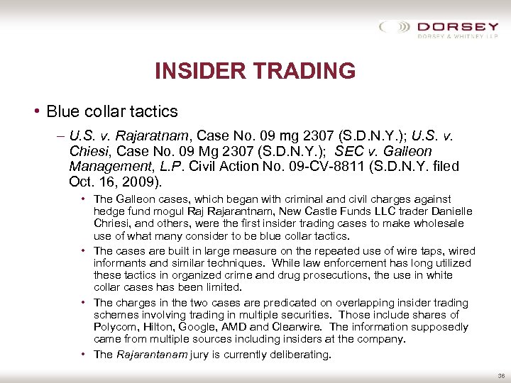 INSIDER TRADING • Blue collar tactics – U. S. v. Rajaratnam, Case No. 09