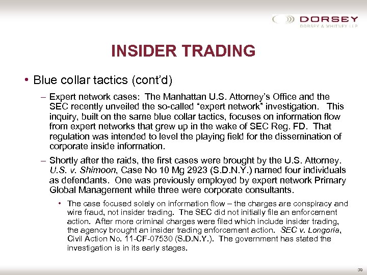 INSIDER TRADING • Blue collar tactics (cont’d) – Expert network cases: The Manhattan U.