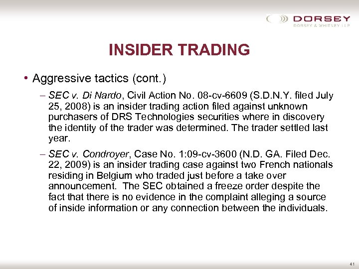 INSIDER TRADING • Aggressive tactics (cont. ) – SEC v. Di Nardo, Civil Action