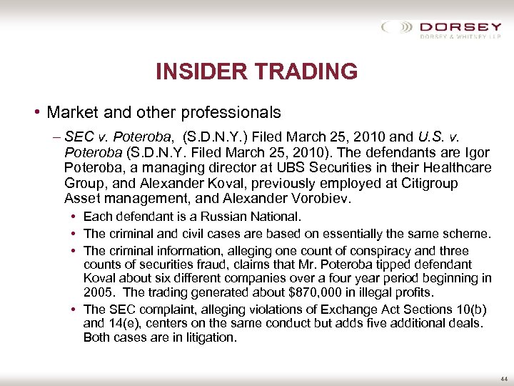 INSIDER TRADING • Market and other professionals – SEC v. Poteroba, (S. D. N.
