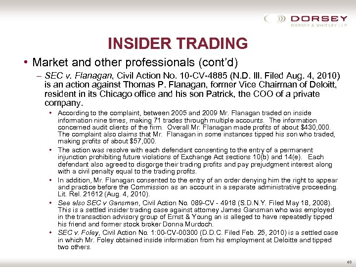 INSIDER TRADING • Market and other professionals (cont’d) – SEC v. Flanagan, Civil Action
