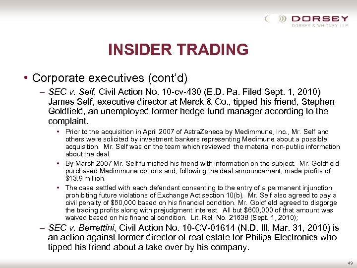 INSIDER TRADING • Corporate executives (cont’d) – SEC v. Self, Civil Action No. 10